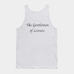 The Gentlemen of Leisure. Black Tank Top